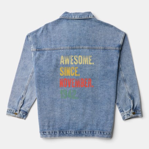 80 Years Old Awesome Since November 1942 80th Birt Denim Jacket