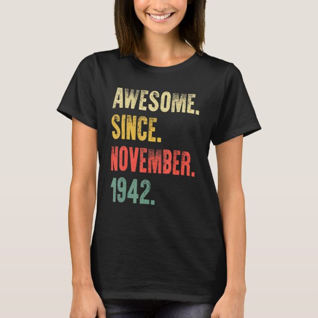 80 Years Old Awesome Since November 1942 80th Birt T-Shirt (Front)
