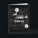 80 Years Old Bday Math Teacher 80th Birthday Gift Card<br><div class="desc">Celebrate a birthday with a clever twist! This hilarious math-themed birthday card features complex equations, graphs, and diagrams on a chalkboard-style background—with a witty centerpiece: √6400 YEARS OLD – because turning 80 is more fun when it looks like math. Perfect for math lovers, teachers, engineers, or anyone who enjoys a...</div>