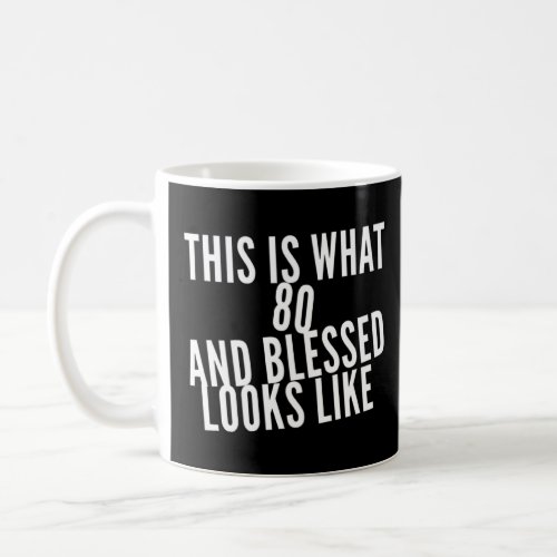 80 Years Old Blessed 80th Birthday Party Christian Coffee Mug