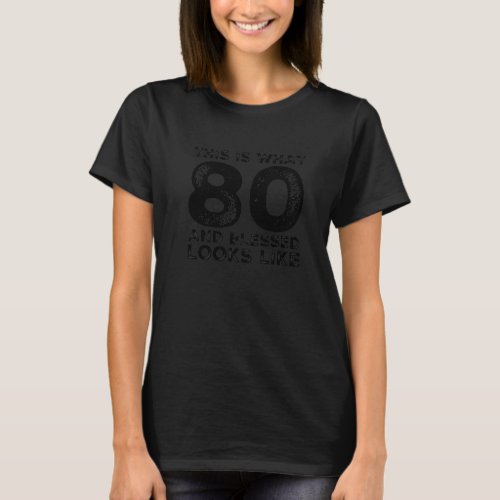 80 Years Old Blessed 80th Birthday Party Christian T_Shirt