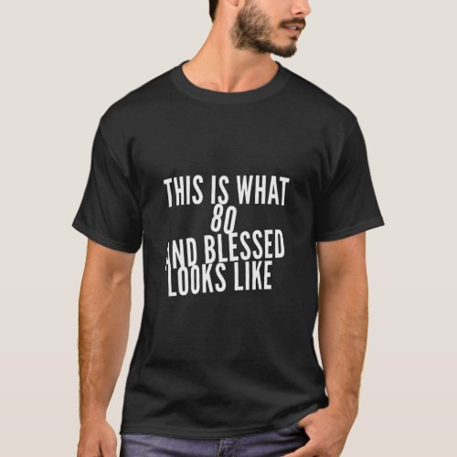 80 Years Old Blessed 80th Birthday Party Christian T_Shirt