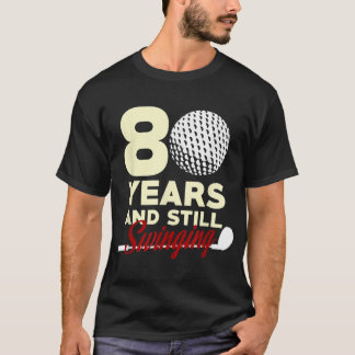 80 Years Old Happy 80th Birthday for Golfers T-Shirt
