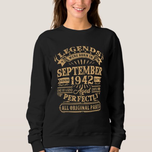80 Years Old Legends Were Born In September 1942 Sweatshirt