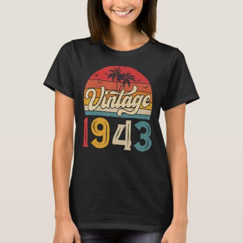 80 Years Old Vintage 1943 Men and Women 80th Birth T_Shirt