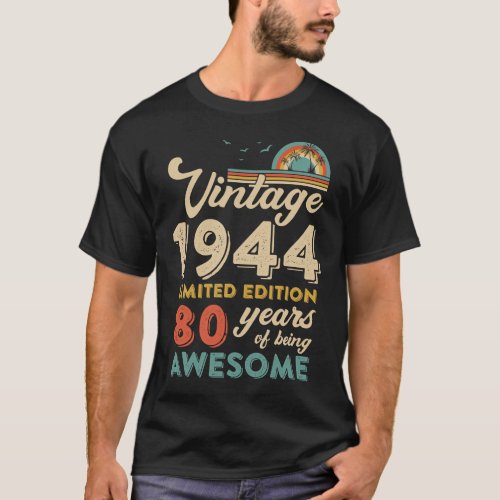 80 Years Old Vintage 1944 80th Birthday Men Women T_Shirt
