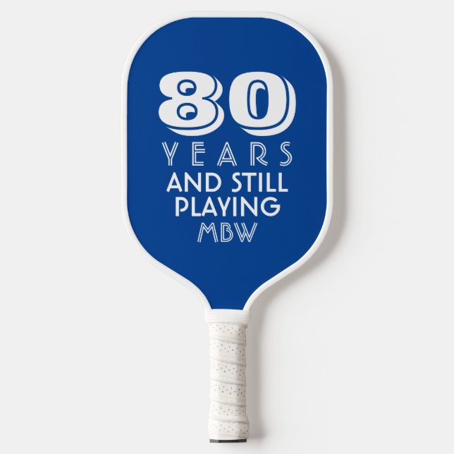 80 Years Still Playing Custom Age Name Text Color Pickleball Paddle (Front)