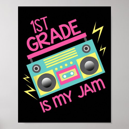 80s 90s Boombox Design 1st Grade Is My Jam  Poster