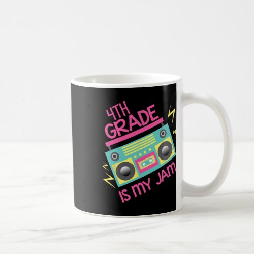 80s 90s Boombox Design 4th Grade Is My Jam  Coffee Mug