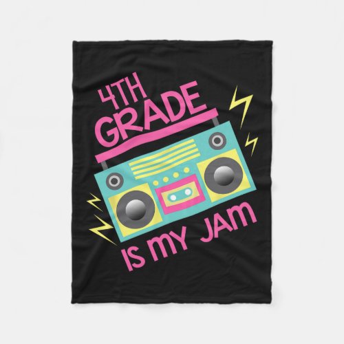 80s 90s Boombox Design 4th Grade Is My Jam  Fleece Blanket