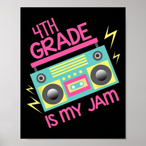 80s 90s Boombox Design 4th Grade Is My Jam  Poster