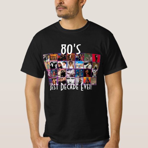 80s Best Decade Ever T_Shirt