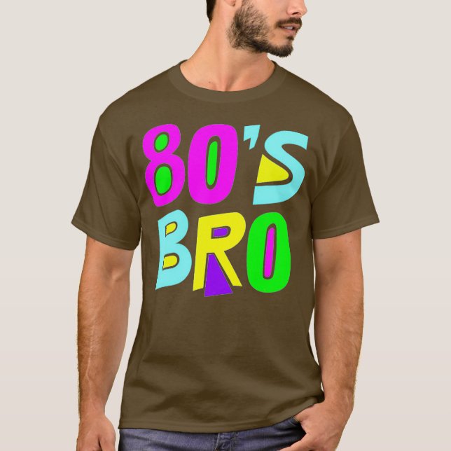 80s Bro  80S Costume T-Shirt (Front)