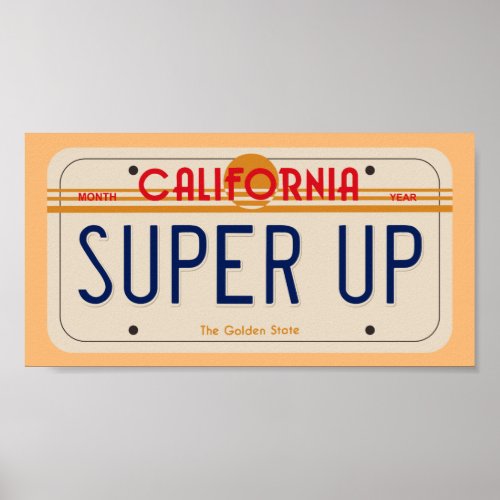 80s California SUPER UP License Poster
