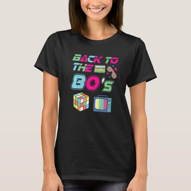 80s Costume 80's Party Outfit Back To The 80's T-Shirt (Front)
