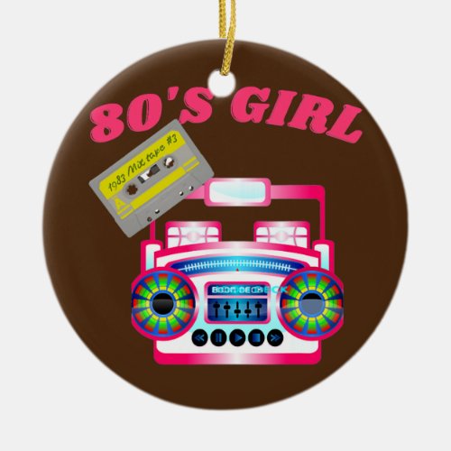 80S GIRL retro boom box 1980s  Ceramic Ornament