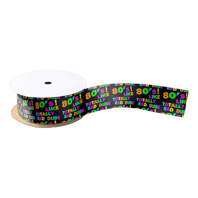 80's Like Totally Rad Dude Neon Satin Ribbon (Spool)