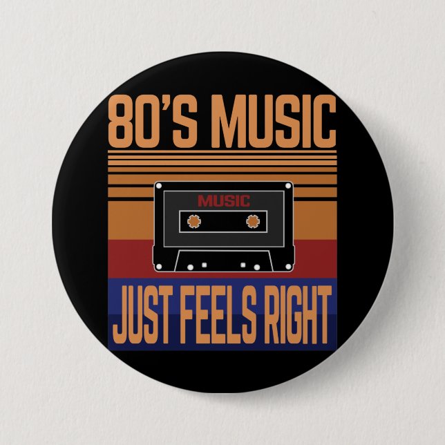 80S MUSIC JUST FEELS RIGHT BUTTON (Front)