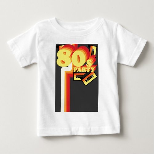 80s Party Baby T_Shirt