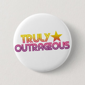80s Retro Cartoon Truly outrageous Pinback Button