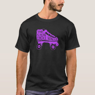 80s Retro Cool Skating This Is How I Roll Skating T-Shirt