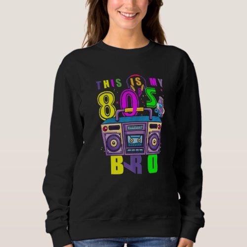 80s Retro Fashion Throwback Culture 1980 Disco Mu Sweatshirt