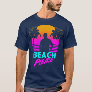 80s Spring Break Summer Beach Retro Meme T-Shirt
