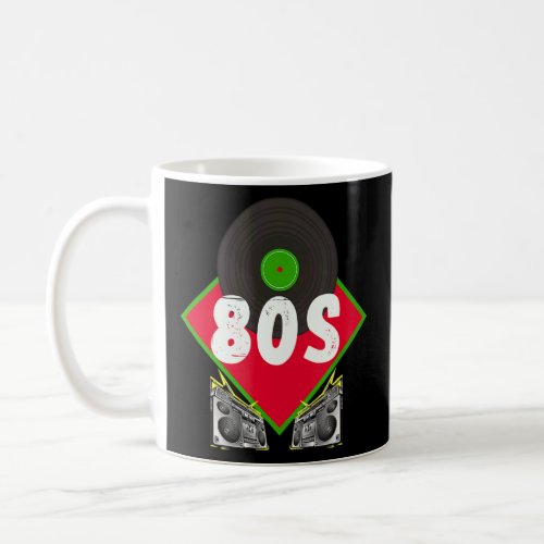 80s Style  Cool Vintage 70s And 80s Party  Coffee Mug