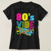 80s Costume 1980s Theme Party Eighties Styles Fashion Outfit unisex T-Shirt