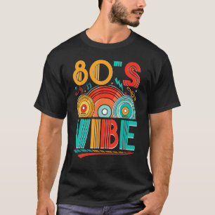 80s Vibe CD 80s Music  1980s Generation Retro eigh T-Shirt