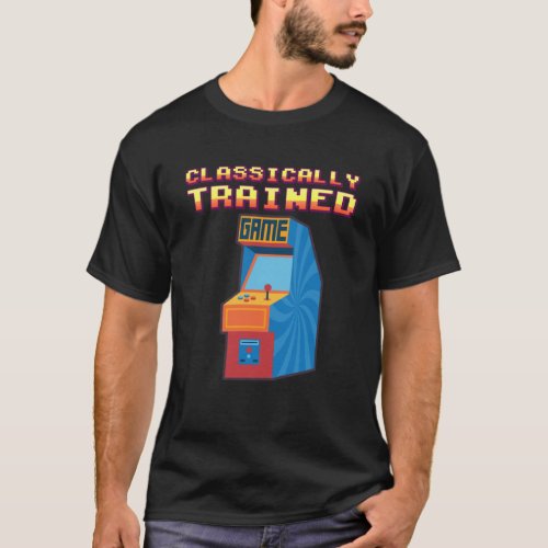 80S Video Games Arcade retro Classically Trained g T_Shirt