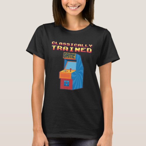80S Video Games Arcade retro Classically Trained g T_Shirt