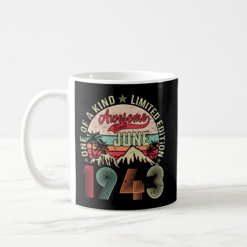 80Th 80 Awesome Since June 1943 Coffee Mug