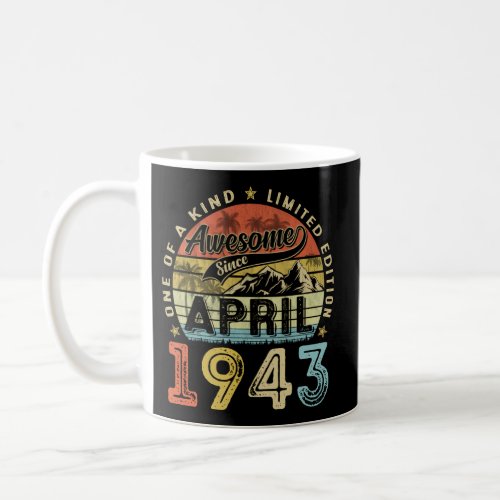 80Th Awesome Since April 1943 80 Coffee Mug