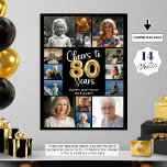 80th Birthday 14 Photo Collage Cheers to 80 Years Poster<br><div class="desc">80th Birthday 14 Photo Collage Cheers to 80 Years Poster. Celebrate an 80th birthday with a photo display poster print utilizing this easy-to-upload photo collage template with 14 square and rectangle pictures and featuring the title CHEERS TO 80 YEARS with faux metallic gold foil balloon numbers and modern script typography...</div>