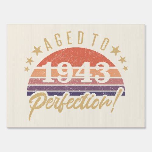 80th Birthday 1943 Aged To Perfection Sign