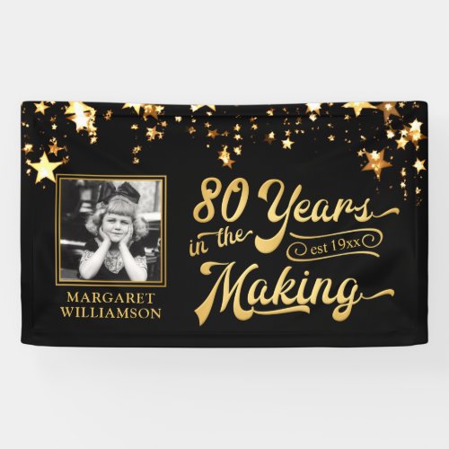 80th Birthday 80 YEARS IN THE MAKING Gold Stars Banner