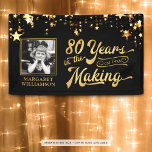 80th Birthday 80 YEARS IN THE MAKING Gold Stars Banner<br><div class="desc">Welcome the party's honoree and guests with this 80th birthday banner sign designed in black and gold with gold stars and featuring a retro typography design stating 80 YEARS IN THE MAKING which incorporates their birth year within the design and includes their photo (a current one or one from their...</div>