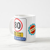 80th Birthday 80 Years Old Funny Crisis Road Sign Coffee Mug (Front Left)