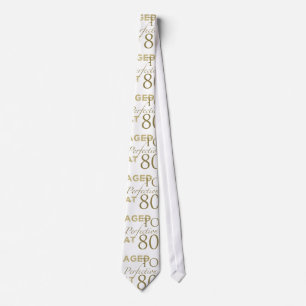 80th Birthday Aged To Perfection Neck Tie