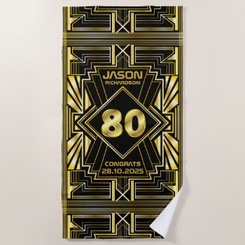 80th Birthday Art Deco Gold Black Great Gatsby Beach Towel by BCVintageLove at Zazzle