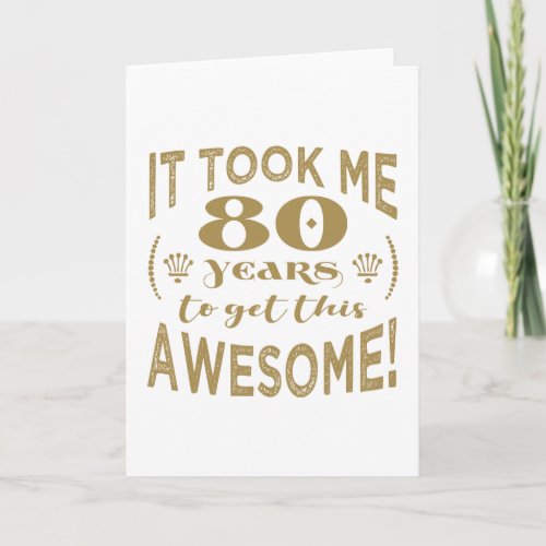 80th Birthday Awesome Card