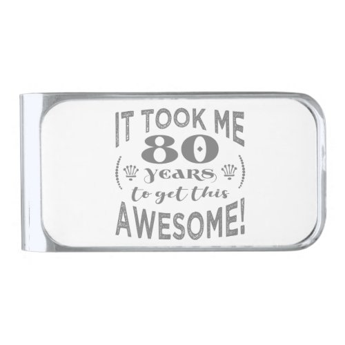 80th Birthday Awesome Silver Finish Money Clip