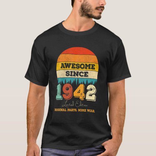 80Th Birthday Awesome Since 1942 Original Parts 80 T_Shirt