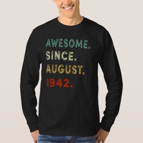 80th Birthday  Awesome Since August 1942 80 Years  T_Shirt