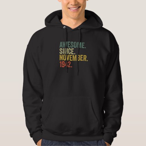 80th Birthday Awesome Since November 1942 80 Year  Hoodie