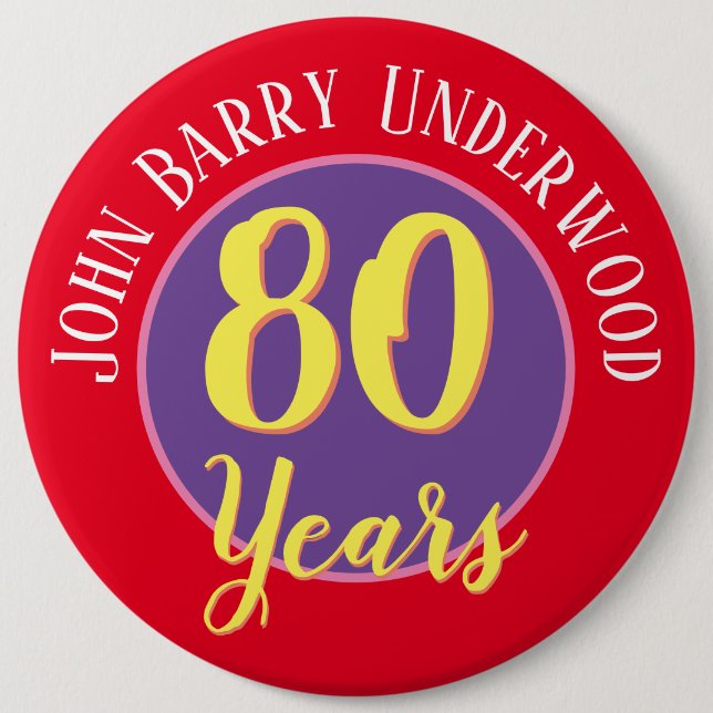 80th Birthday Badge to Personalise. Button (Front)