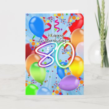 80th Birthday - Balloon Birthday Card - Happy Birt by moonlake at Zazzle