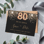 80th birthday black glitter save the date magnet<br><div class="desc">A girly and trendy Save the Date for a 80th birthday party. A black background decorated with faux gold glitter. Templates for a date and name and text.  Golden colored letters.  The text: Save the Date is written with a large trendy hand lettered style script.</div>