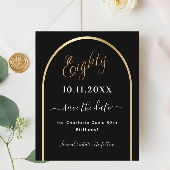 80th birthday black gold arch save the date card (Creator Uploaded)